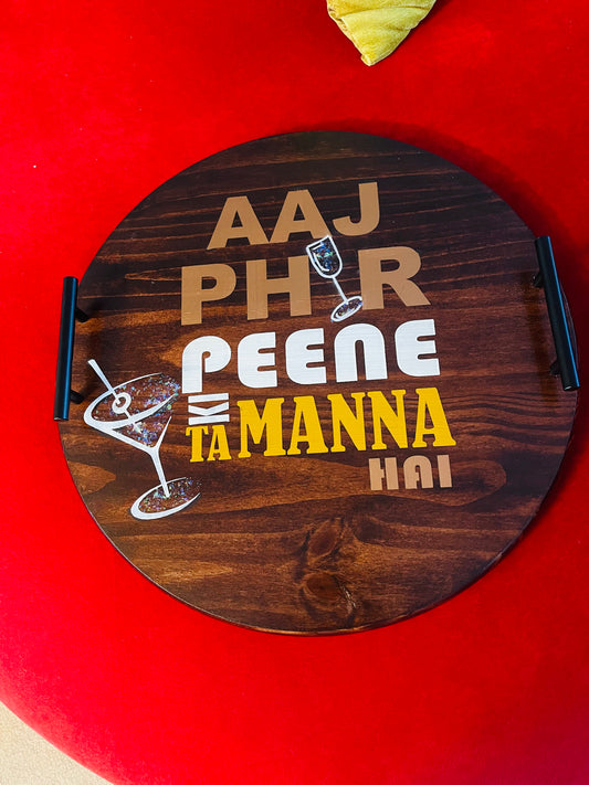 🍹 Hand-Painted Wooden Party Tray – “Aaj Phir Peene Ki Tamanna Hai” | Fun Bar & Drinks Serving Tray