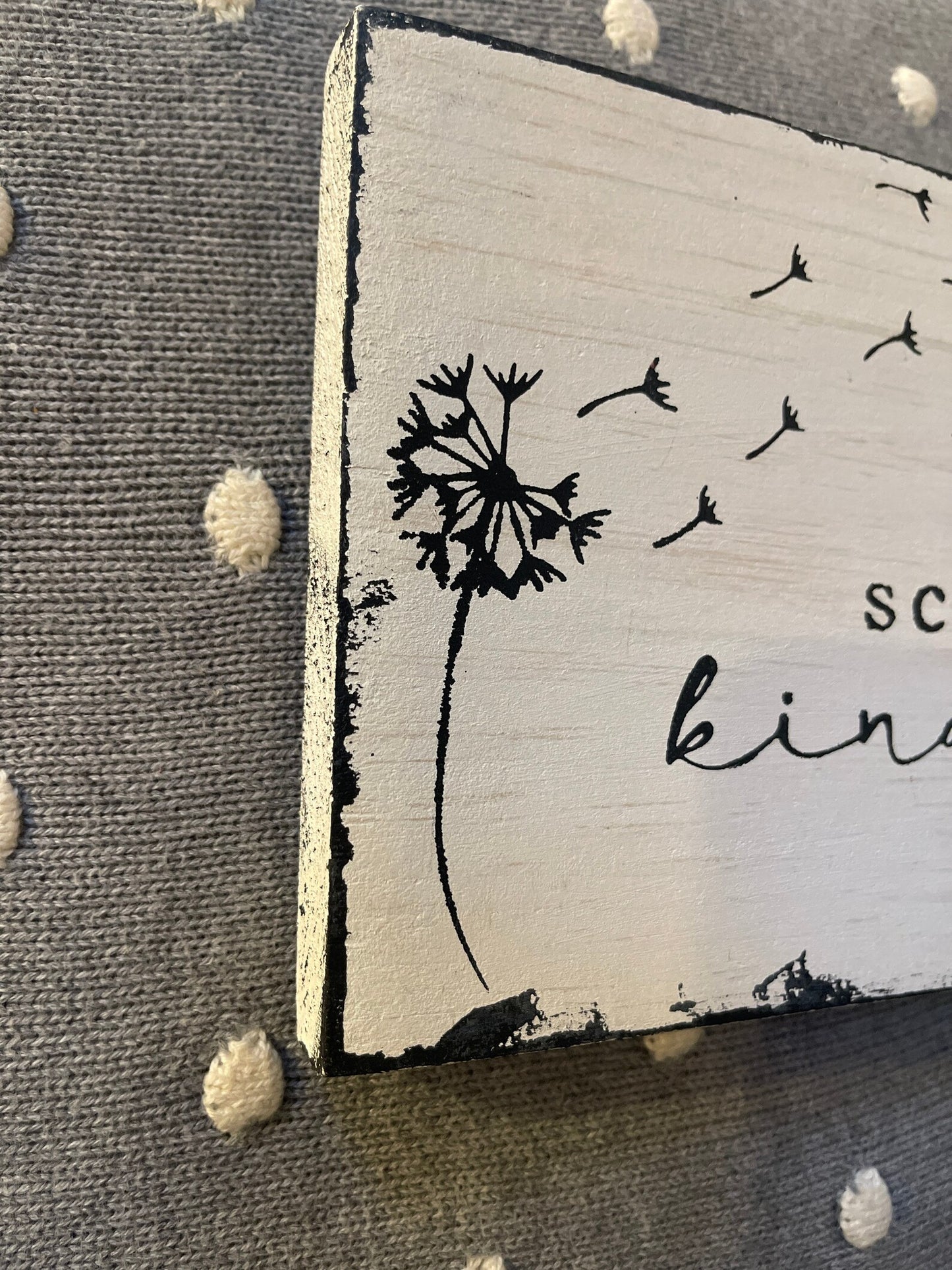 Scatter Kindness Wood Sign | Rustic Wood Sign | Inspirational Sign | Shelf Sitter | Tiered Tray Decor | Dandelion Sign | Floating Shelf Sign