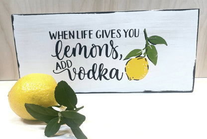 When life gives you lemons wood sign | Rustic Wood Sign | Inspirational Sign | Shelf Sitter | Tiered Tray Decor | Lemon Sign | Floating Shelf